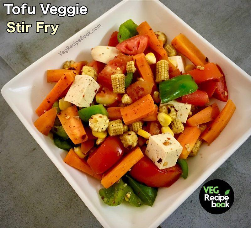 Tofu Veggie Stir Fry Recipe | Veggies Stir Fry Recipe | Tofu Stir Fry Recipe | Vegetables Stir Fry Recipe