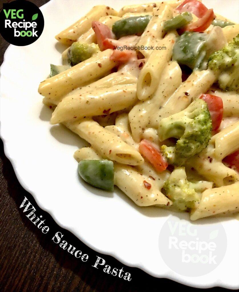 Italian style White Sauce Pasta Recipe | Béchamel Sauce Veggie Pasta Recipe | Pasta in White Sauce Recipe